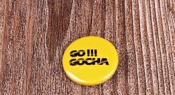 Значок металлический "GO!!! GOCHA"  желтый